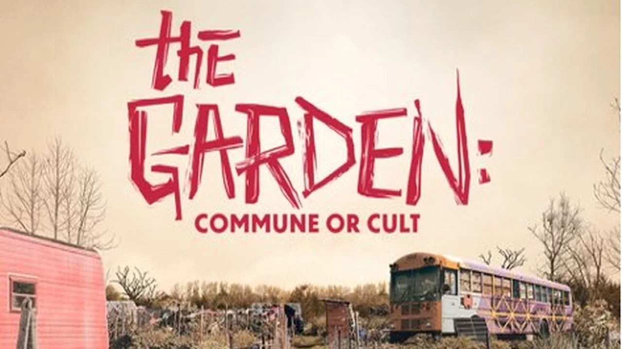 The Garden: Commune or Cult