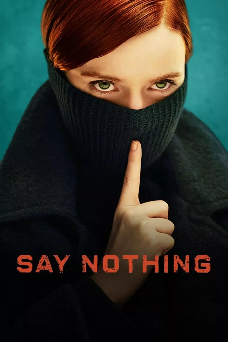 Say Nothing - 1. Sezon 4. Bölüm İzle