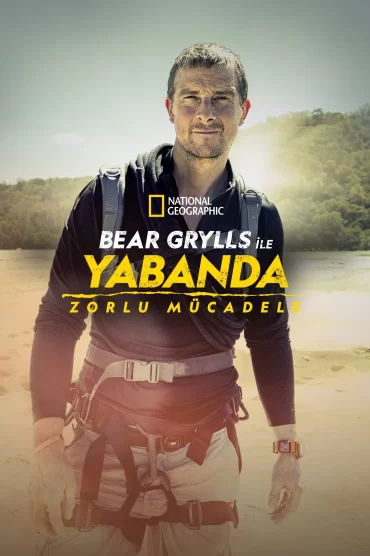 Bear Grylls ile Yabanda: Meydan Okuma - 1. Sezon 5. Bölüm İzle