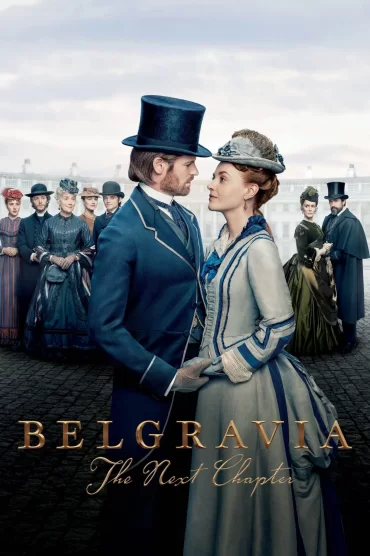 Belgravia: The Next Chapter - 1. Sezon 6. Bölüm İzle