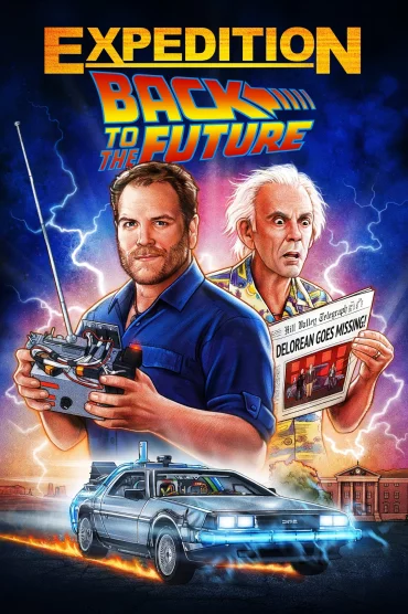 Expedition: Back to the Future - 1. Sezon 2. Bölüm İzle