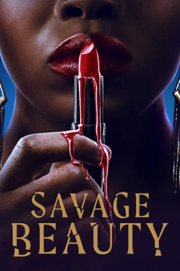 Savage Beauty - 1. Sezon 1. Bölüm İzle