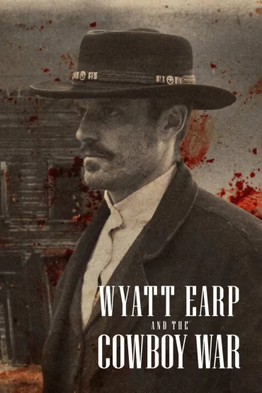 Wyatt Earp and the Cowboy War - 1. Sezon 2. Bölüm İzle